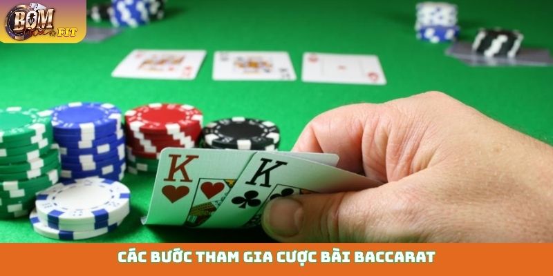 Các bước tham gia cược bài Baccarat trực tuyến cực đơn giản