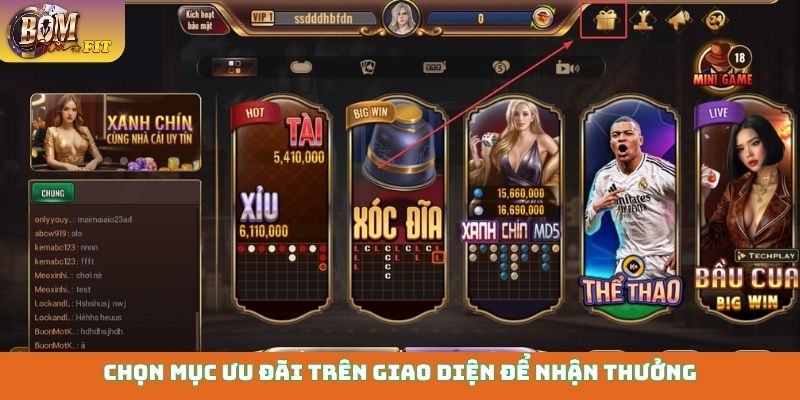 Chọn mục ưu đãi trên giao diện để nhận thưởng