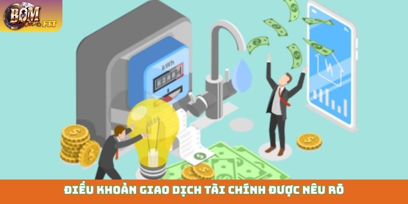 Điều khoản giao dịch tài chính được nêu rõ
