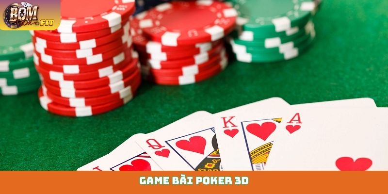 Game bài Poker 3D