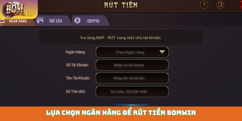 Lựa chọn ngân hàng để rút tiền Bomwin