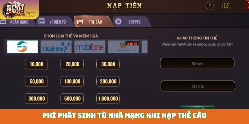 Phí phát sinh từ nhà mạng khi nạp thẻ cào