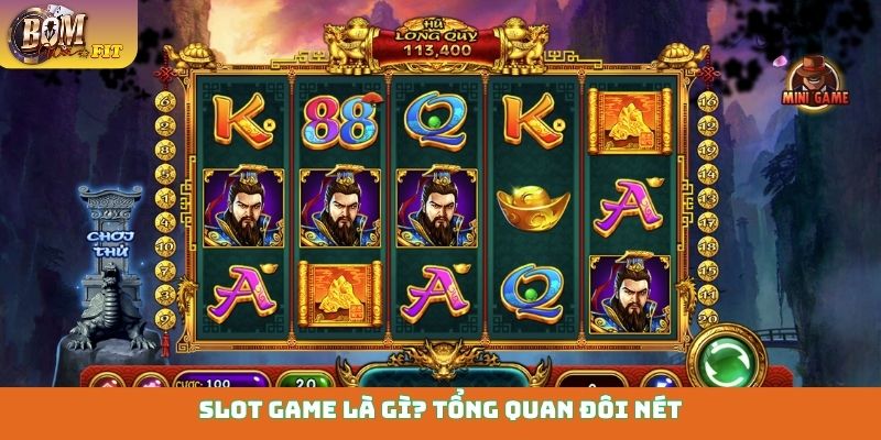 Slot game là gì? Tổng quan đôi nét